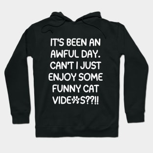 Cut me some slack, cat videos rock! Hoodie